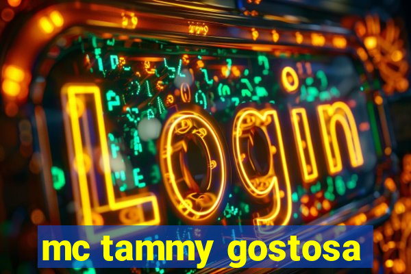 mc tammy gostosa